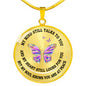 Butterfly Necklace - My Mind Still Talks To You Necklace Circle - Perfect Happy Gift (Butterfly) My Mind Still Talks To You And My Heart Still Look For You But My Soul Knows You Are At Peace Necklace
