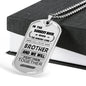 My Brother Dog tag - When the Demon comes - Birthday Gifts For Brother Necklace Luxury