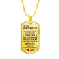 To My Boyfriend, You are my World my everything - Dog Tag For Men Love Quotes