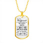To My Boyfriend, Husband Dog Tag Chain - Meaningful Quote Valentines Gifts Love