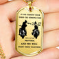 Call Me Brother Pendant Neckalce - To My Brother Fight To Them Quotes Dog Tag Mi