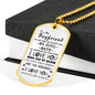 To My Boyfriend, Husband Dog Tag Chain - Meaningful Quote Valentines Gifts Love
