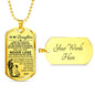 Dog tag Military Soldier From Dad for Daughter -Special Gifts Idea for Teen Girl