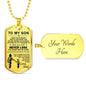 Dog Tag To My Son - Father and Son, Vegeta and Trunks Dragon ball Inspirational