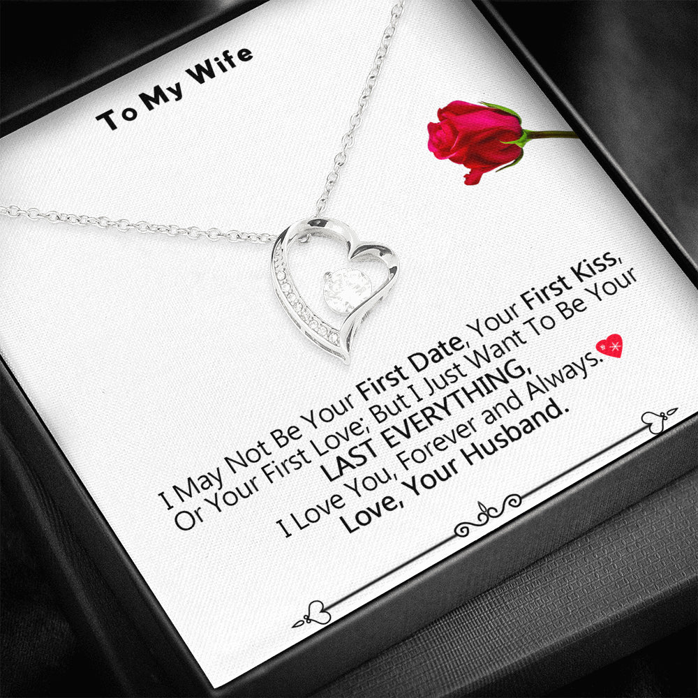 for Wife - I May Not Be Your First Date, Your First Kiss, or Your First Love Heart Pendent Ideas for Wife