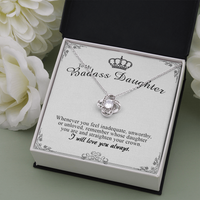 Thumbnail for to my badass daughter necklace, remember whose daughter you are and straighten your crown the love knot necklace