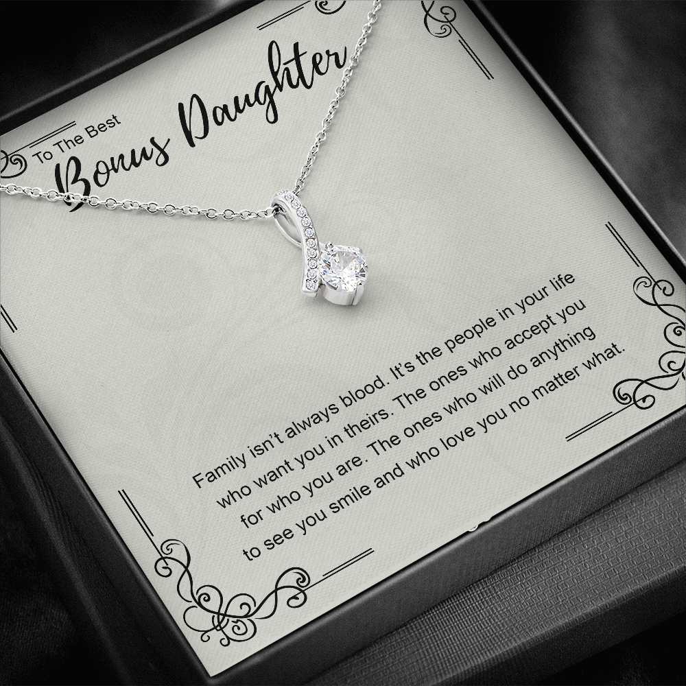 to the best bonus daughter necklace, family isn't always blood ALLURING BEAUTY necklace, gift to my bonus daughter