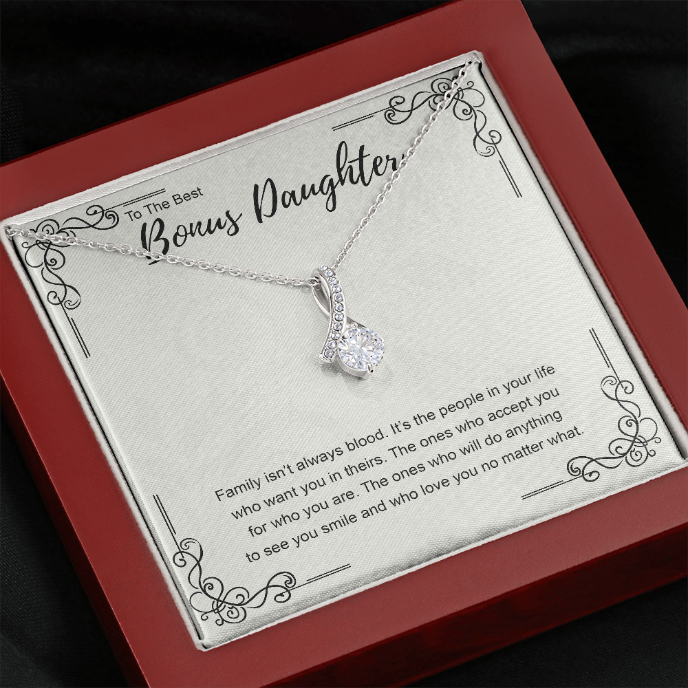 to the best bonus daughter necklace, family isn't always blood ALLURING BEAUTY necklace, gift to my bonus daughter