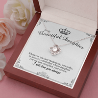 Thumbnail for to my beautiful daughter necklace, remember whose daughter you are and straighten your crown the love knot necklace
