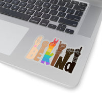 Thumbnail for Be Kind Signanguage Magnet Kindness Diversity Kiss Cut Magnet Pride RainbowGBTQ Baby Stickers Boyfriend, Girlfriend, Friend Stickers Sticker for Laptop Decal Wall Stic