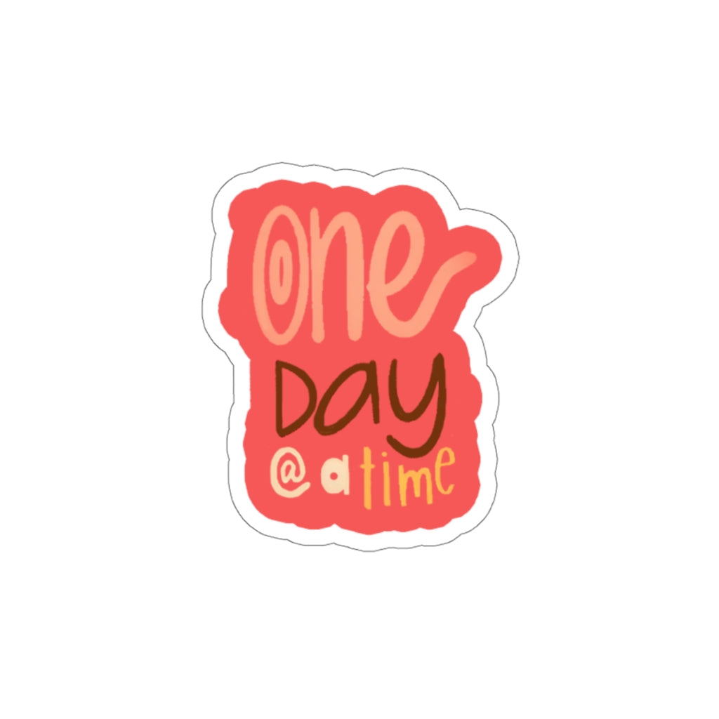 Encouraging Inspirational Quote Stickers & Decals, Self Care, Motivational, Mental Health, Self Love, One Day at A Time, Teacher Gifts, Educator Appreciation