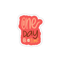 Thumbnail for Encouraging Inspirational Quote Stickers & Decals, Self Care, Motivational, Mental Health, Self Love, One Day at A Time, Teacher Gifts, Educator Appreciation