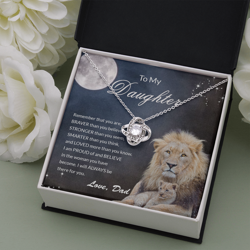 to my daughter necklace from dad, you are braver stronger smarter than you thing the love knot necklace