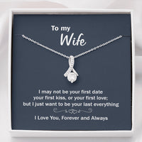 Thumbnail for On Cloud Nine Gifts To My Wife Your Last Everything Alluring Beauty Necklace with Message Card and Gift Box. Gift for Wife. Wife Gift. Necklace for Wife