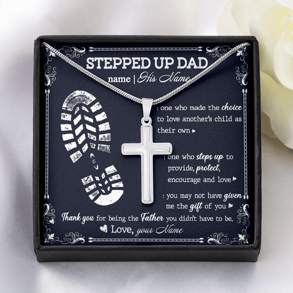 Personalized to my stepped dad necklace, thank you for being the father you didn't have to me Stainless Steel Cross Necklace