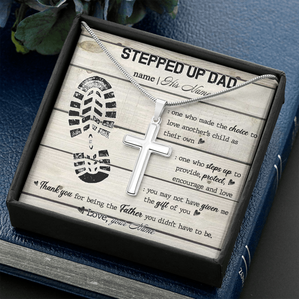 Personalized to my stepped up dad Stainless Steel Cross Necklace, thank you for being the father you didn't have to be necklace