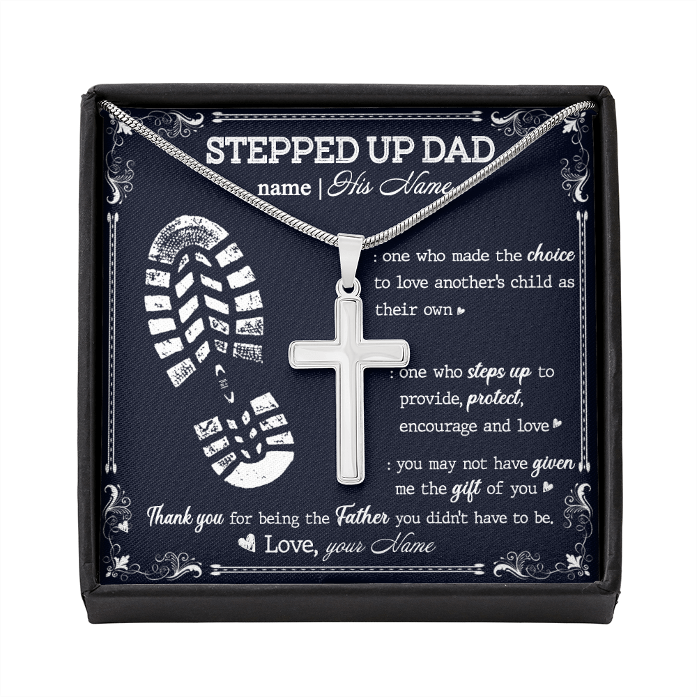 Personalized to my stepped dad necklace, thank you for being the father you didn't have to me Stainless Steel Cross Necklace