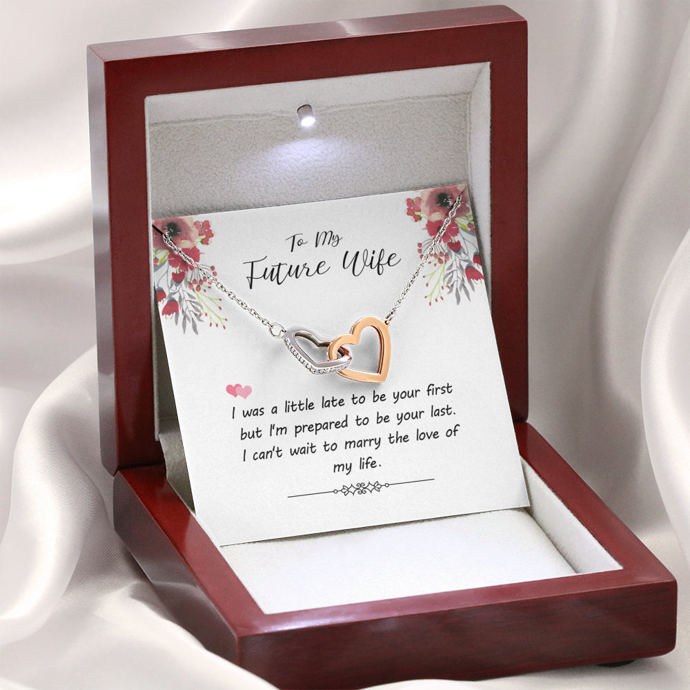 Happy Family Gift to My Future Wife I was A Little Late to Be Your First Necklace Interlocking Heart