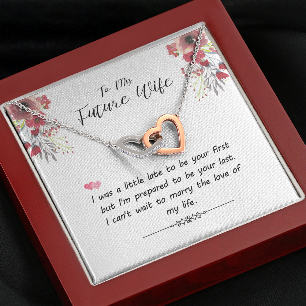 Happy Family Gift to My Future Wife I was A Little Late to Be Your First Necklace Interlocking Heart