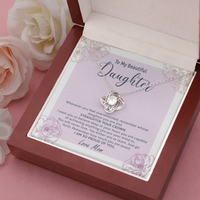 Thumbnail for to my beautiful daughter, i want you to believe deep in your heart the love knot necklace