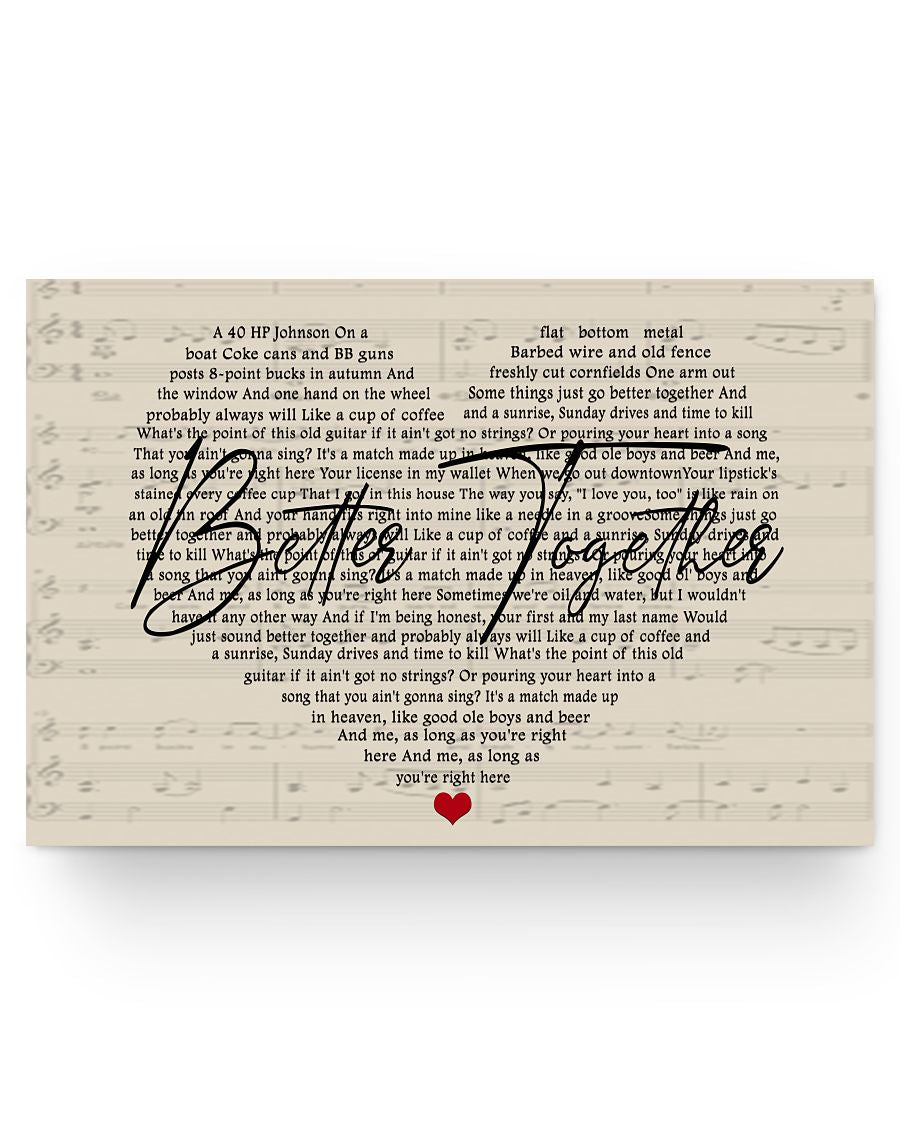 Personalized to My Son Poster Better Together Luke Combs Lyrics Print Poster Wall Art Bedroom, Living Room Decor, Awesome Birthday Gift for mom 36x24 Poster